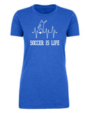 Soccer Is Life Womens T Shirts - Mato & Hash