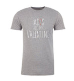 Tacos Are My Valentine Unisex T Shirts - Mato & Hash