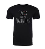 Tacos Are My Valentine Unisex T Shirts