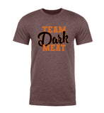 Team Dark Meat Unisex Thanksgiving T Shirts - Mato & Hash