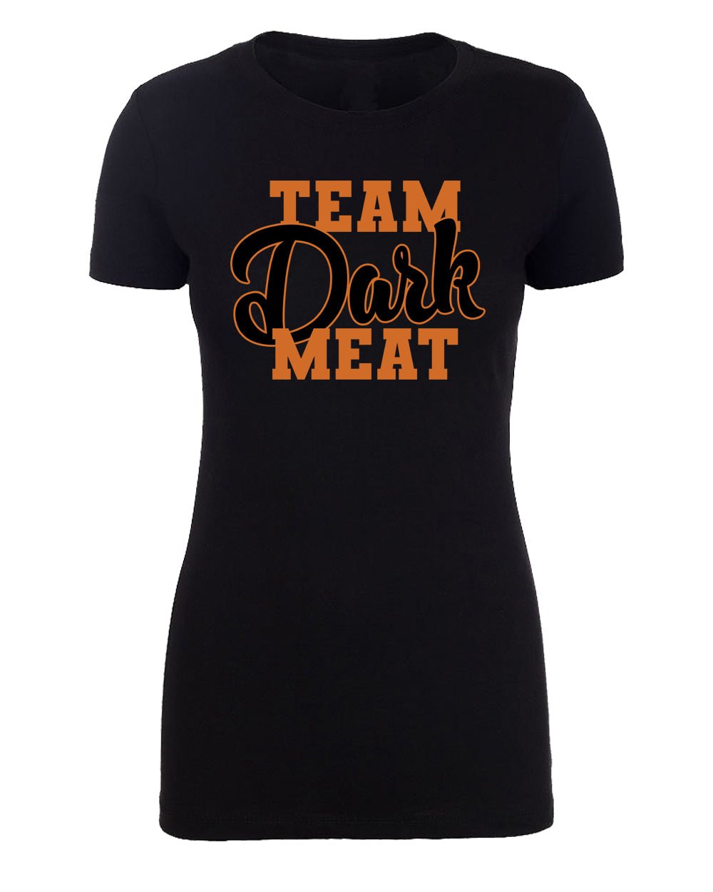 Team Dark Meat Womens Thanksgiving T Shirts - Mato & Hash