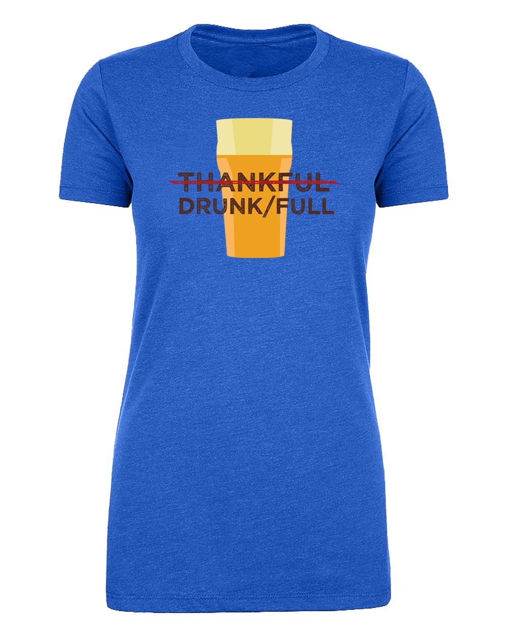 Thankful Drunk/Full Womens Thanksgiving T Shirts - Mato & Hash