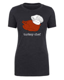 Thanksgiving Turkey Chef Womens T Shirts