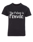 The Future Is Female. Kids T Shirts