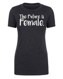 The Future Is Female. Womens T Shirts - Mato & Hash
