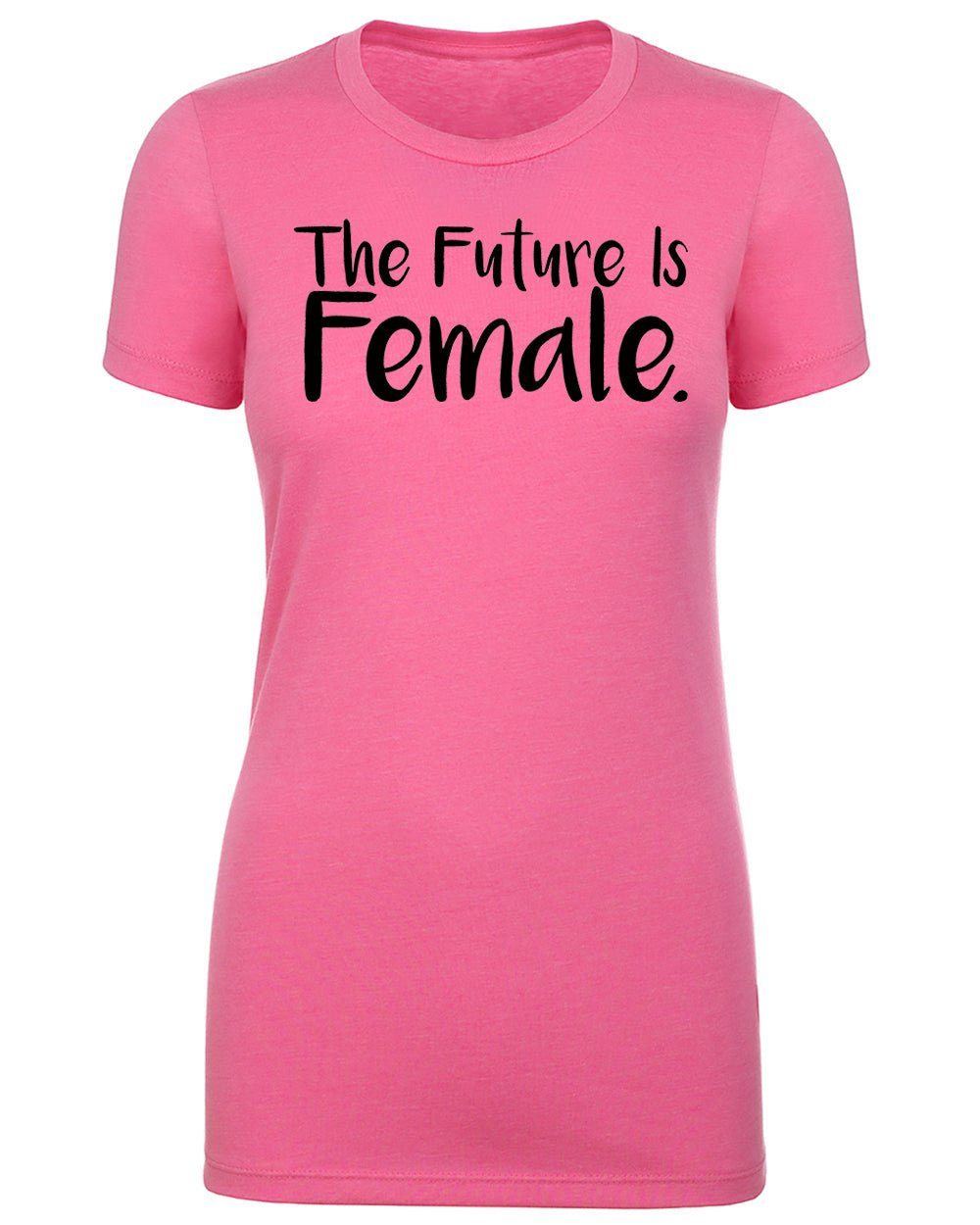 The Future Is Female. Womens T Shirts - Mato & Hash