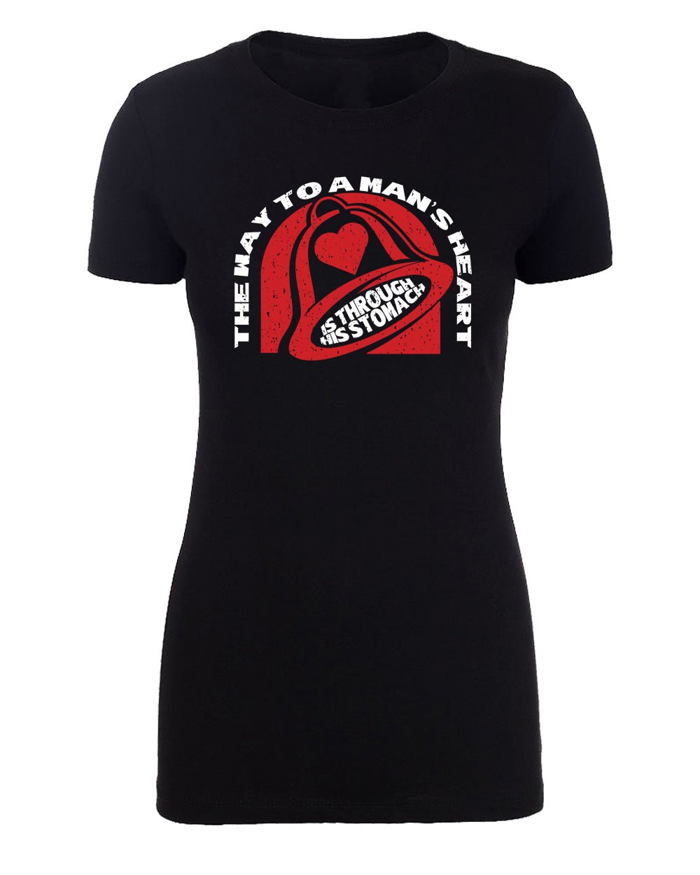 The Way to a Man's Heart Is Through His Stomach (Tacos) Womens T Shirts - Mato & Hash