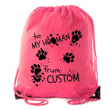 To: My Human From: Custom Dog Name Polyester Drawstring Bag - Mato & Hash