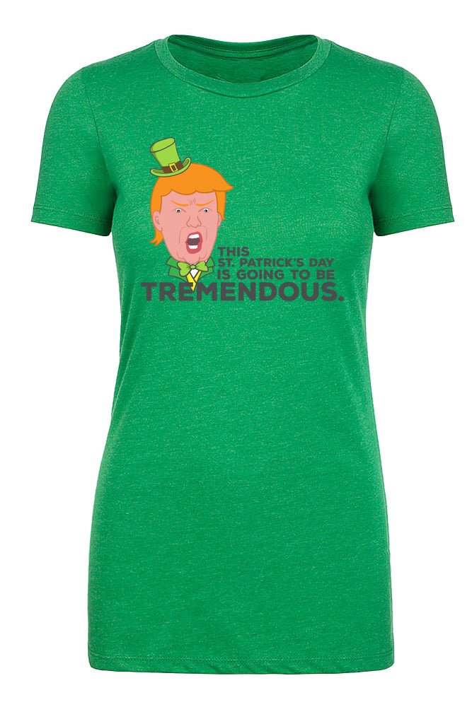 Trump Leprechaun - This St. Patrick's Day's Going To Be Tremendous Womens T Shirts - Mato & Hash