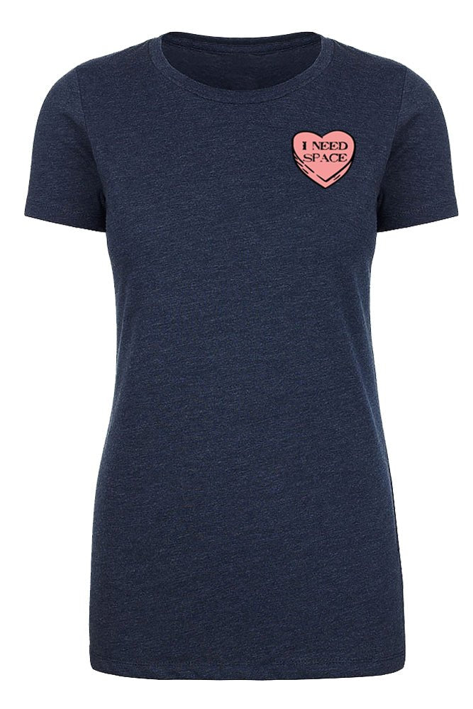 Valentine's Day Candy Heart "I Need Space" Left Chest Womens T Shirts - Mato & Hash