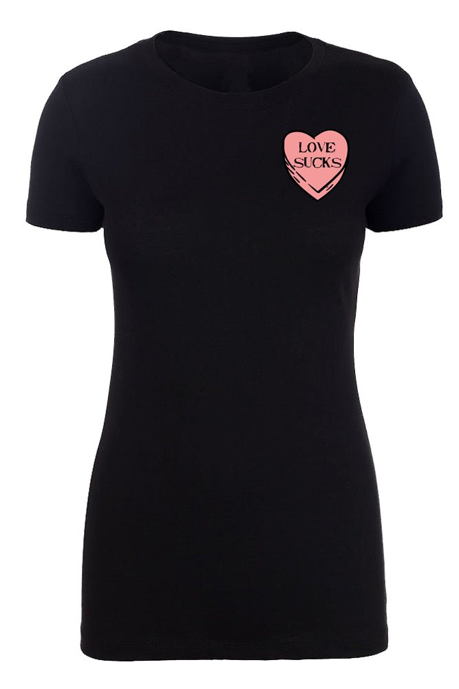 Valentine's Day Candy Heart "Love Sucks" Left Chest Womens T Shirts - Mato & Hash