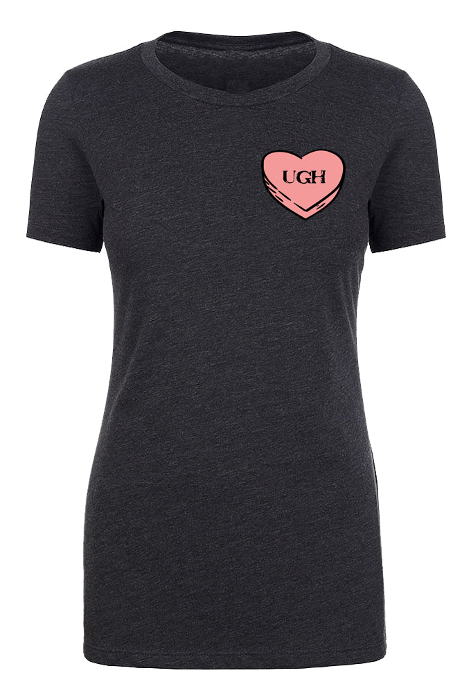 Valentine's Day Candy Heart "Ugh" Left Chest Womens T Shirts - Mato & Hash