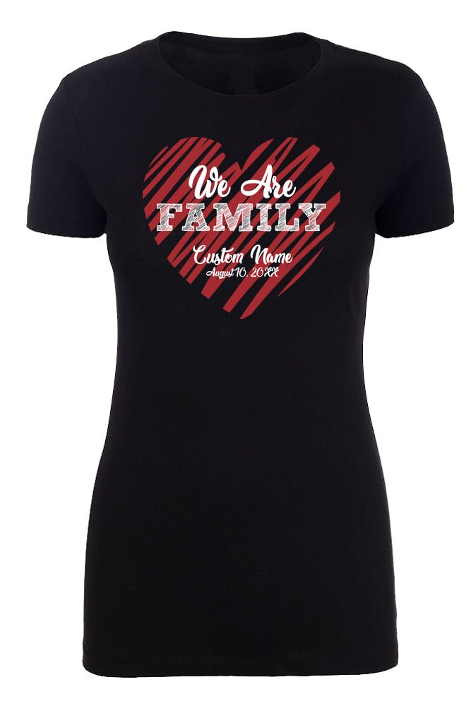 We Are Family - Text in Heart + Custom Name & Date Womens T Shirts - Mato & Hash