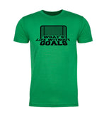 What's Life Without Goals? Unisex T Shirts - Mato & Hash