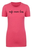 Wife-Mom-Boss - Cursive Text - Womens T Shirts - Mato & Hash