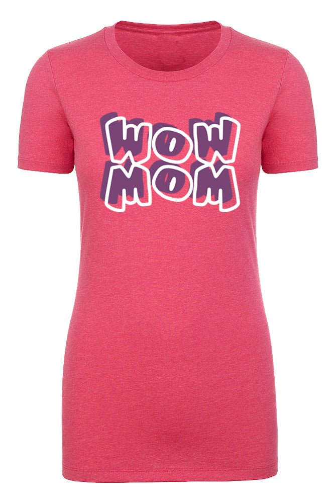 Wow Mom Womens T Shirts - Mato & Hash